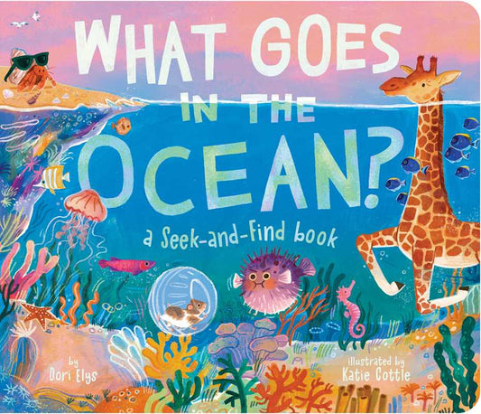Simon & Schuster - What Goes in the Ocean? by Dori Elys