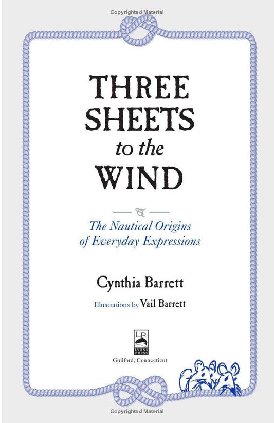 National Book Network - Three Sheets to the Wind: Nautical Origins of  Expressions