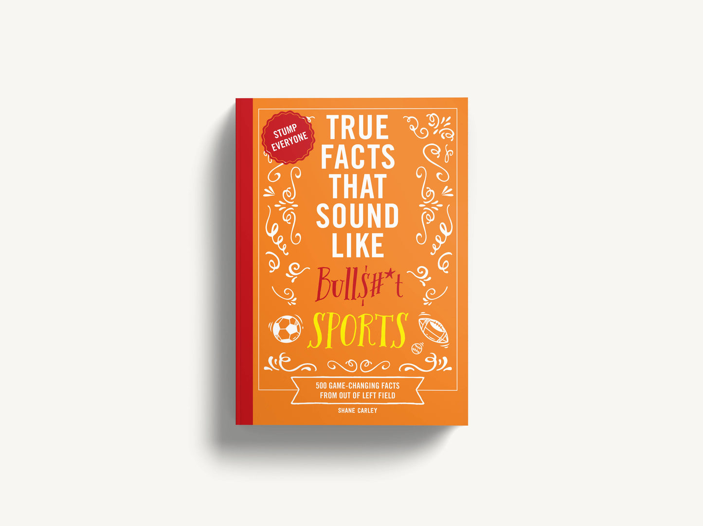 HarperCollins Focus - True Facts That Sound Like Bull$#*t: Sports
