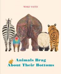 Ingram Publishing- Animals Brag About Their Bottoms