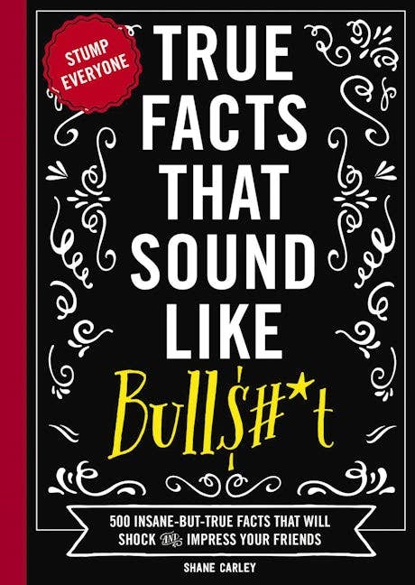 HarperCollins Focus - True Facts That Sound Like Bull$#*t (Softcover)